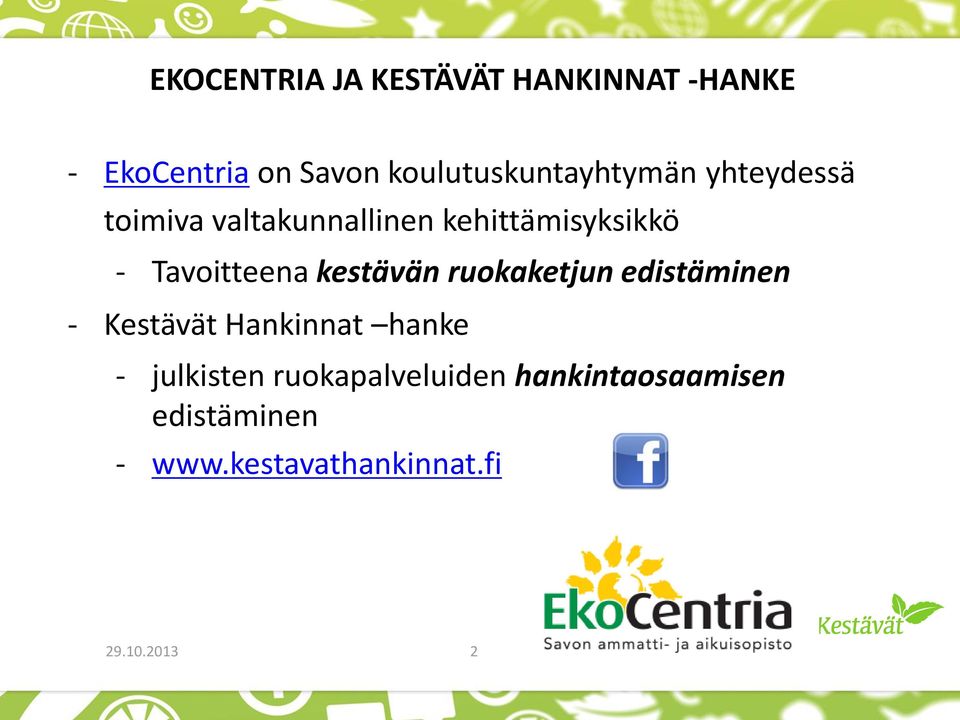 Tavoitteena kestävän ruokaketjun edistäminen - Kestävät Hankinnat hanke -