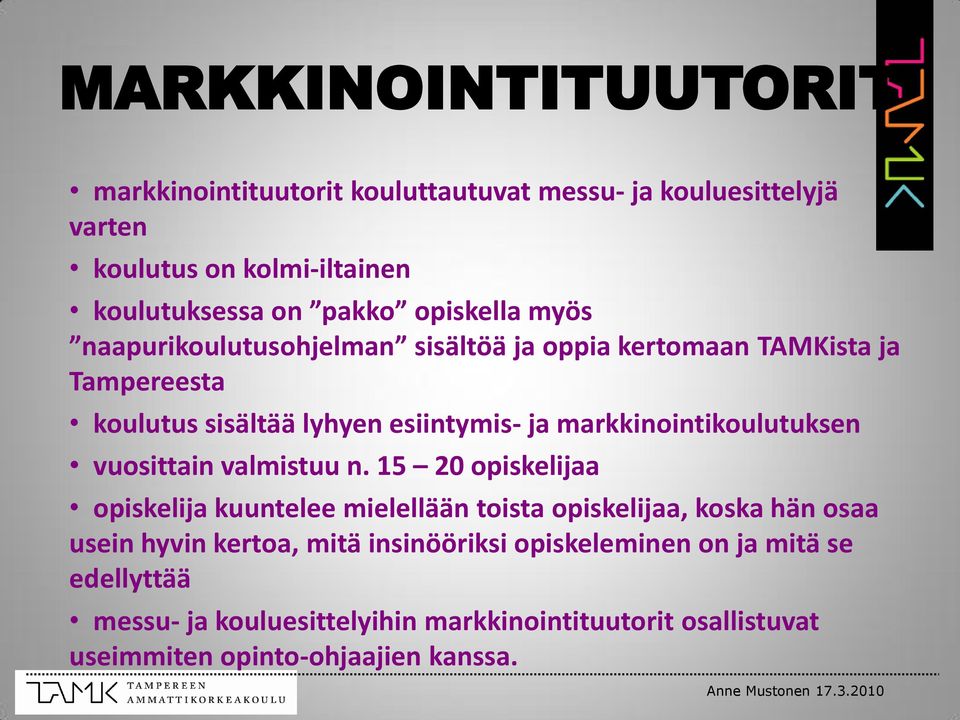 markkinointikoulutuksen vuosittain valmistuu n.