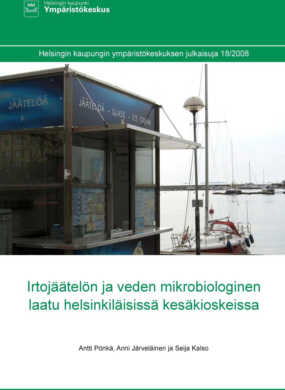 mikrobiologinen laatu helsinkiläisissä