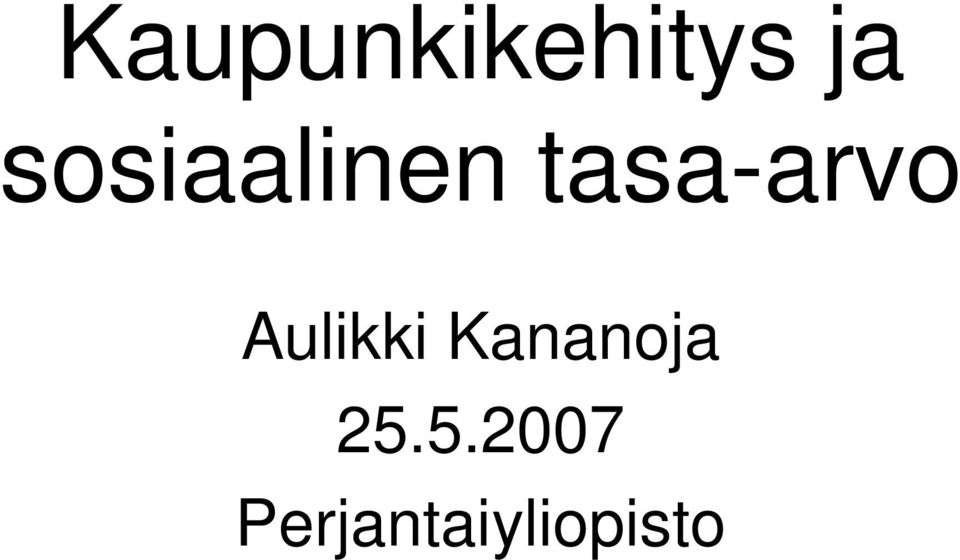 Aulikki Kananoja 25.