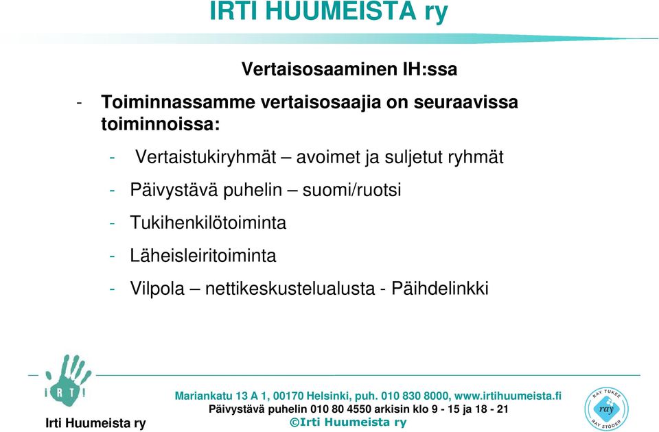 suljetut ryhmät - Päivystävä puhelin suomi/ruotsi -