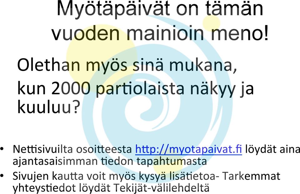 Necsivuilta osoi5eesta h5p://myotapaivat.
