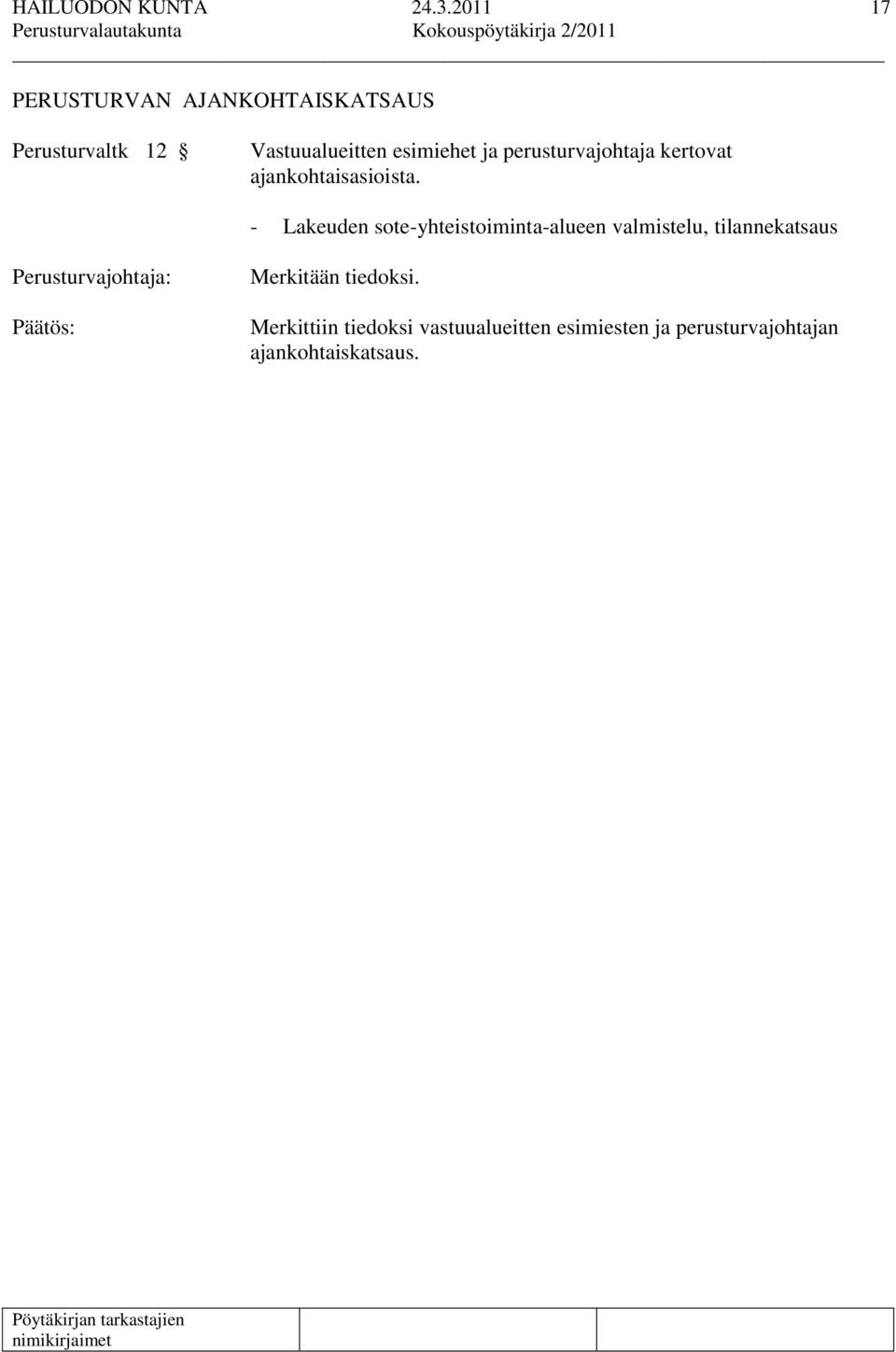 ja perusturvajohtaja kertovat ajankohtaisasioista.