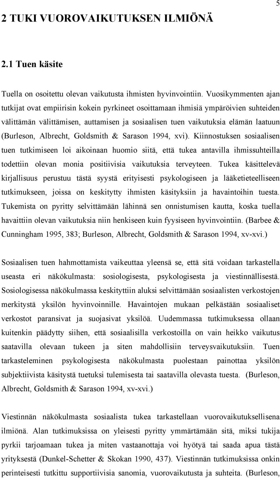 Albrecht, Goldsmith & Sarason 1994, xvi).