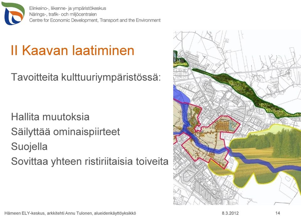 muutoksia Säilyttää ominaispiirteet