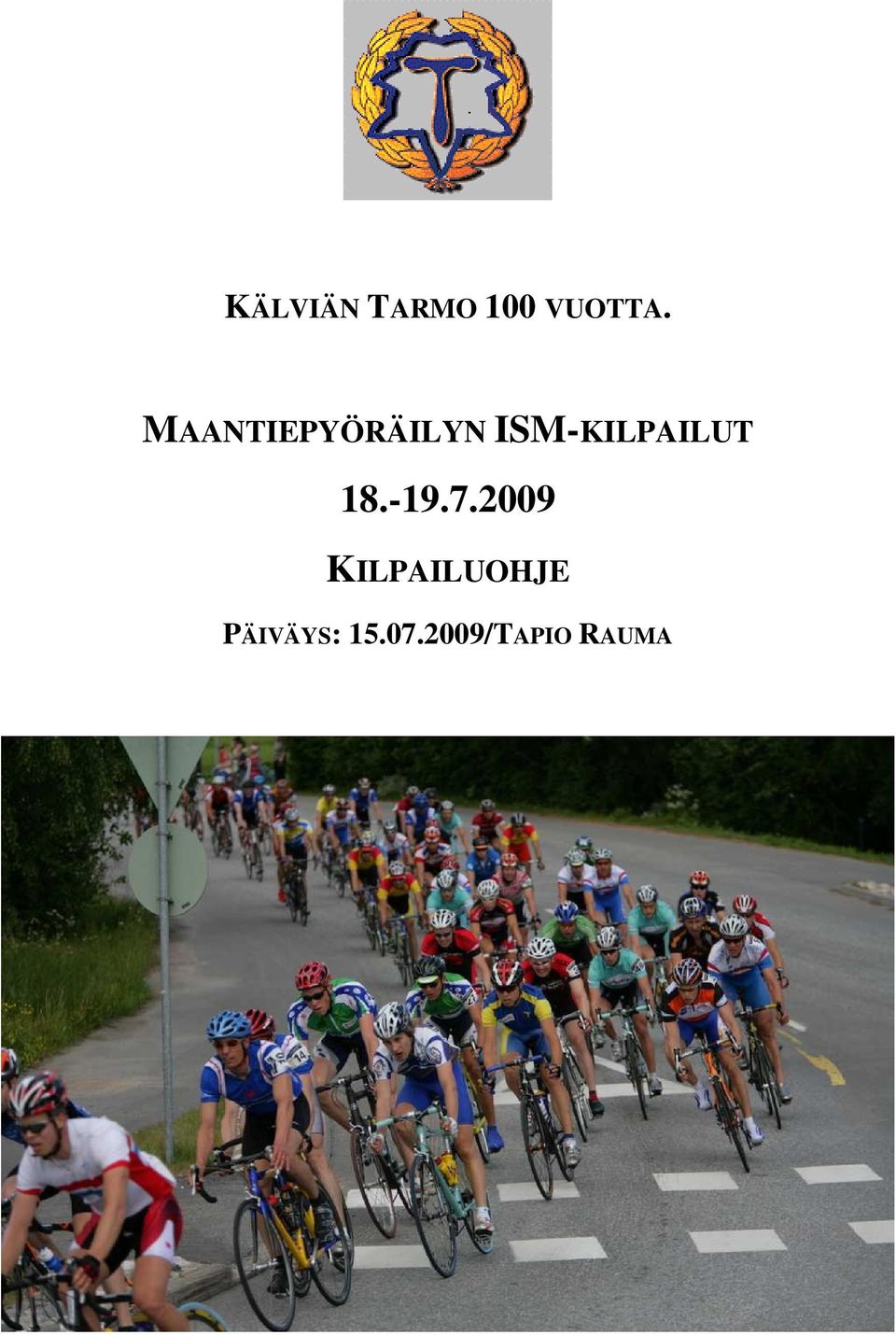 ISM-KILPAILUT 18.-19.7.