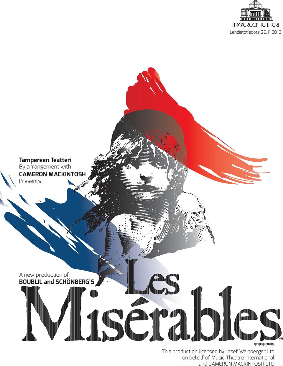 Presents A new production of BOUBLIL and SCHÖNBERG S This
