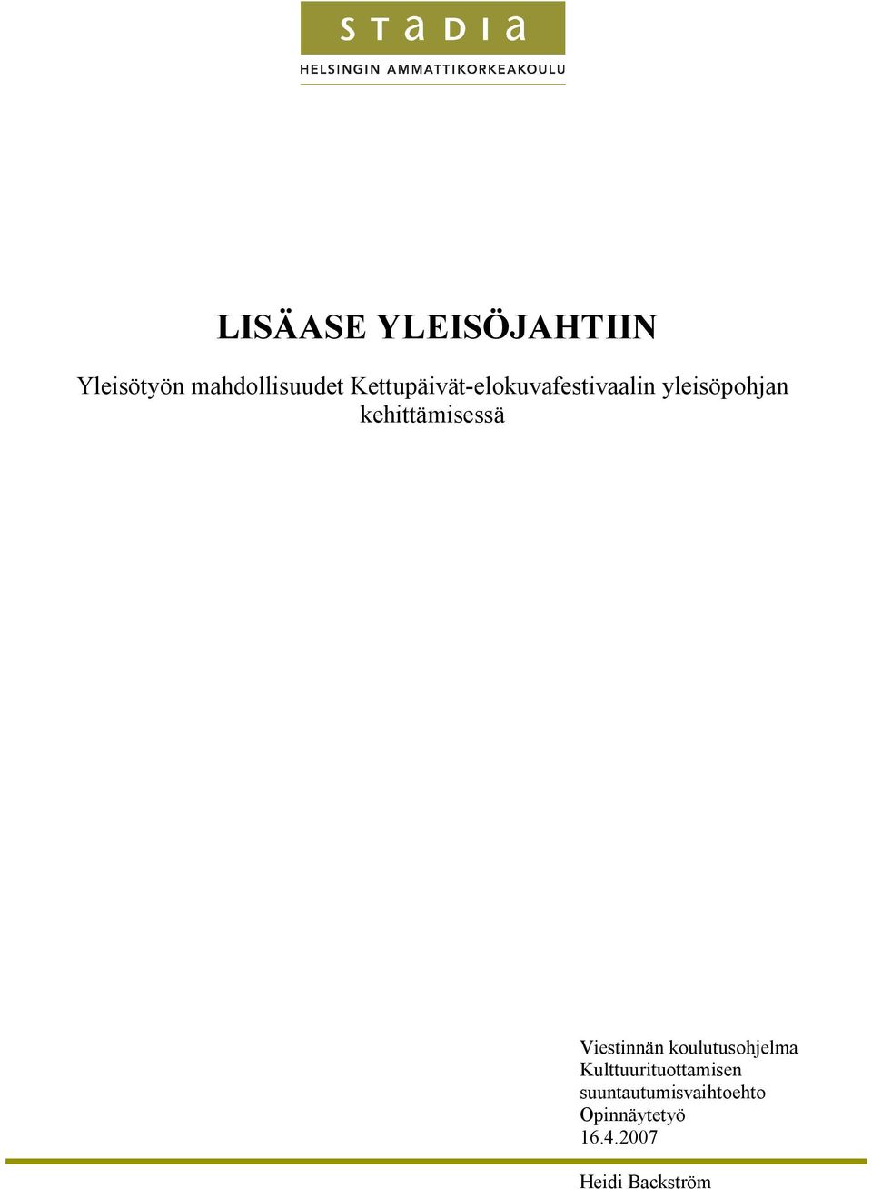 kehittämisessä Viestinnän koulutusohjelma