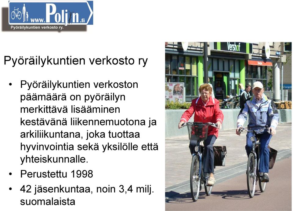 arkiliikuntana, joka tuottaa hyvinvointia sekä yksilölle että