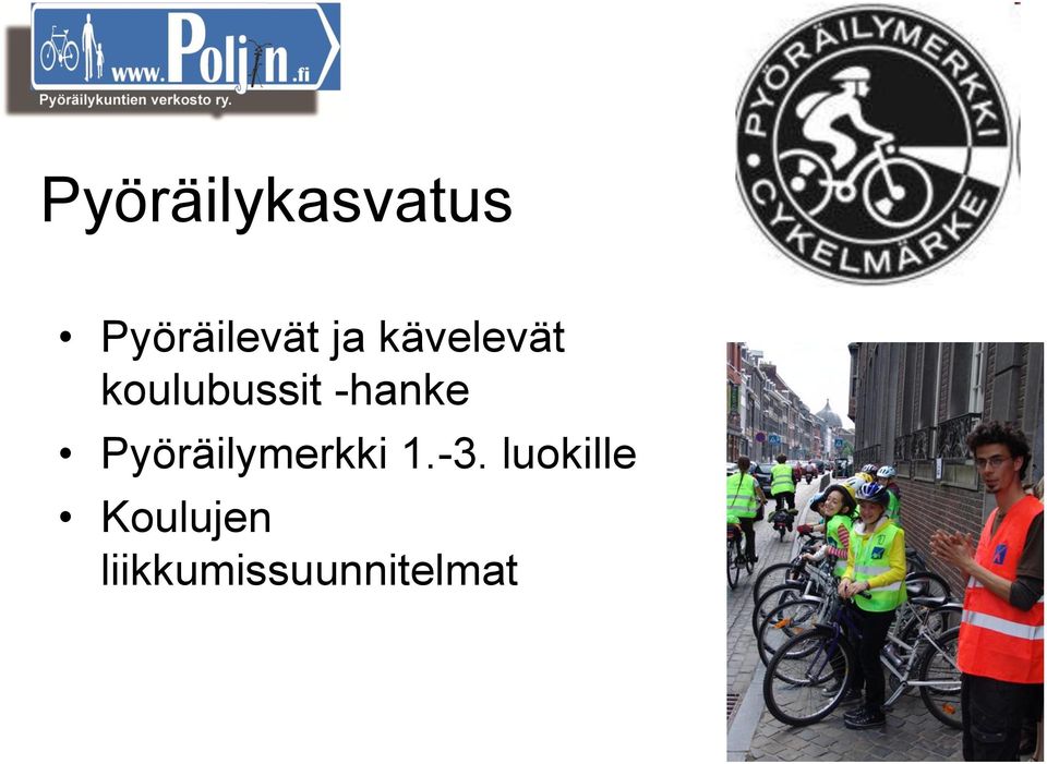 -hanke Pyöräilymerkki 1.-3.