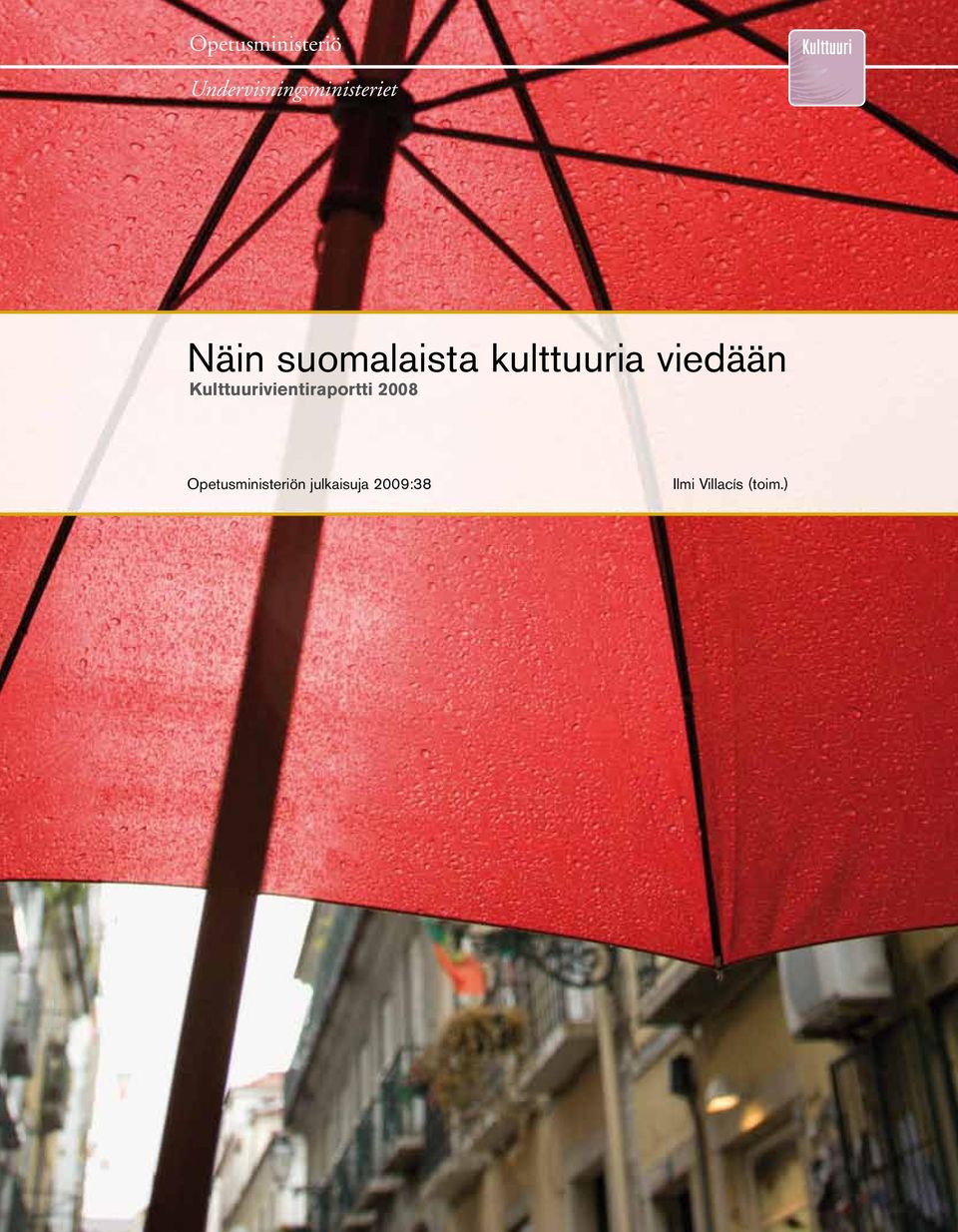 Kulttuurivientiraportti 2008