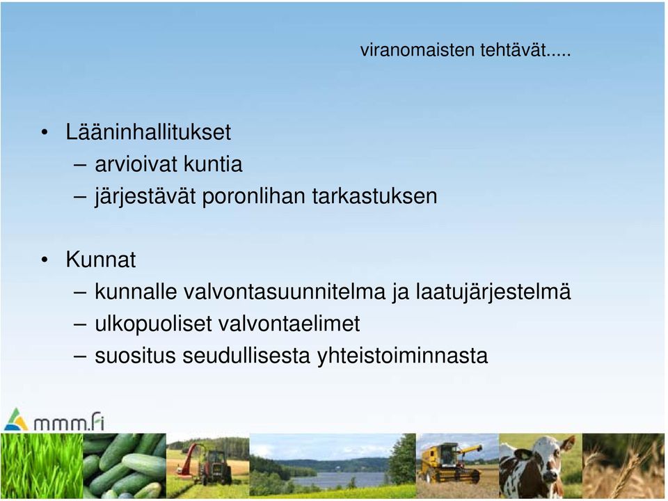 poronlihan tarkastuksen Kunnat kunnalle