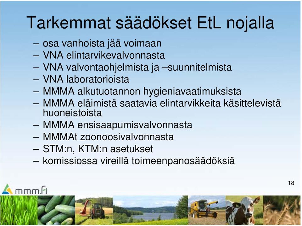 hygieniavaatimuksista MMMA eläimistä saatavia elintarvikkeita käsittelevistä huoneistoista