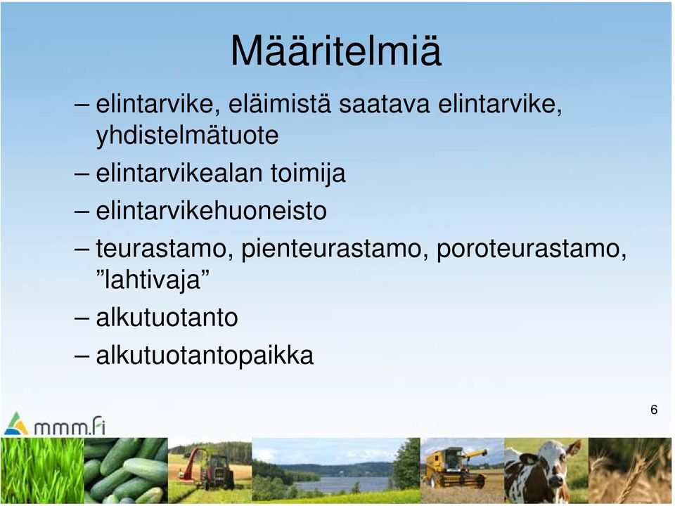 toimija elintarvikehuoneisto teurastamo,