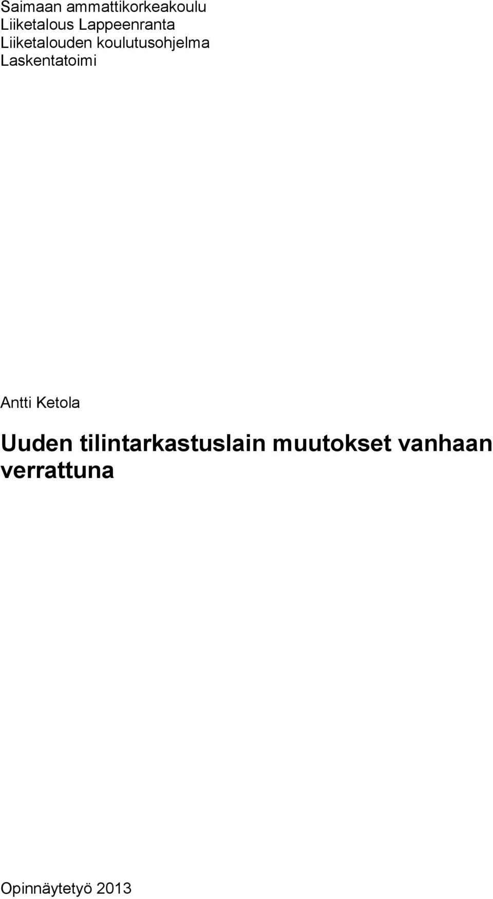 Laskentatoimi Antti Ketola Uuden