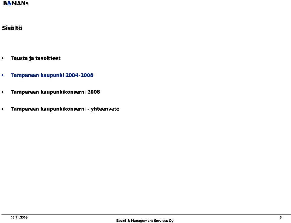 Tampereen kaupunkikonserni 2008