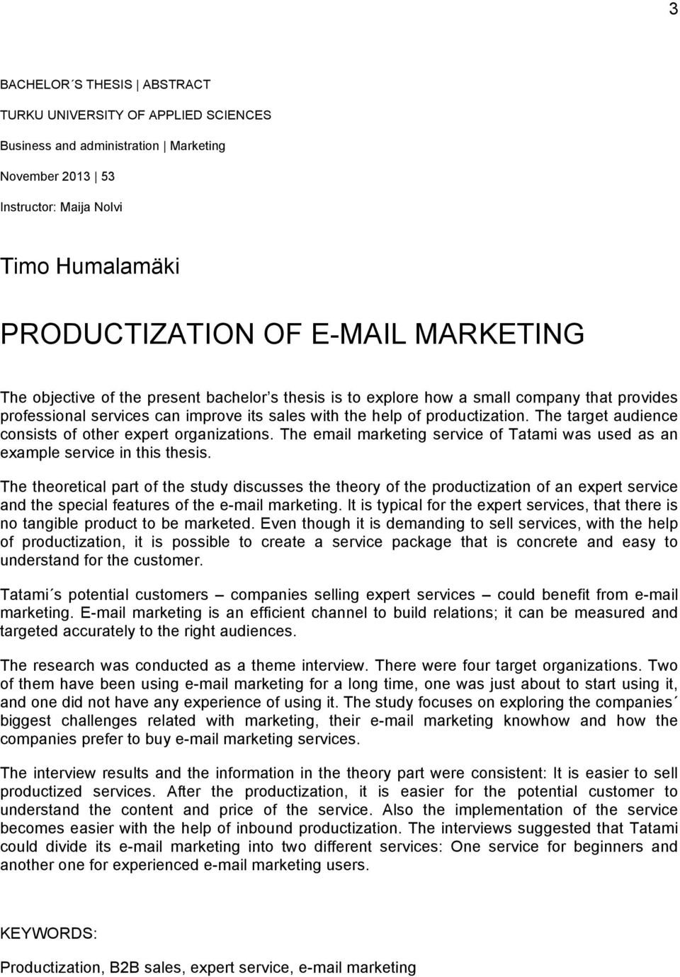 The target audience consists of other expert organizations. The email marketing service of Tatami was used as an example service in this thesis.