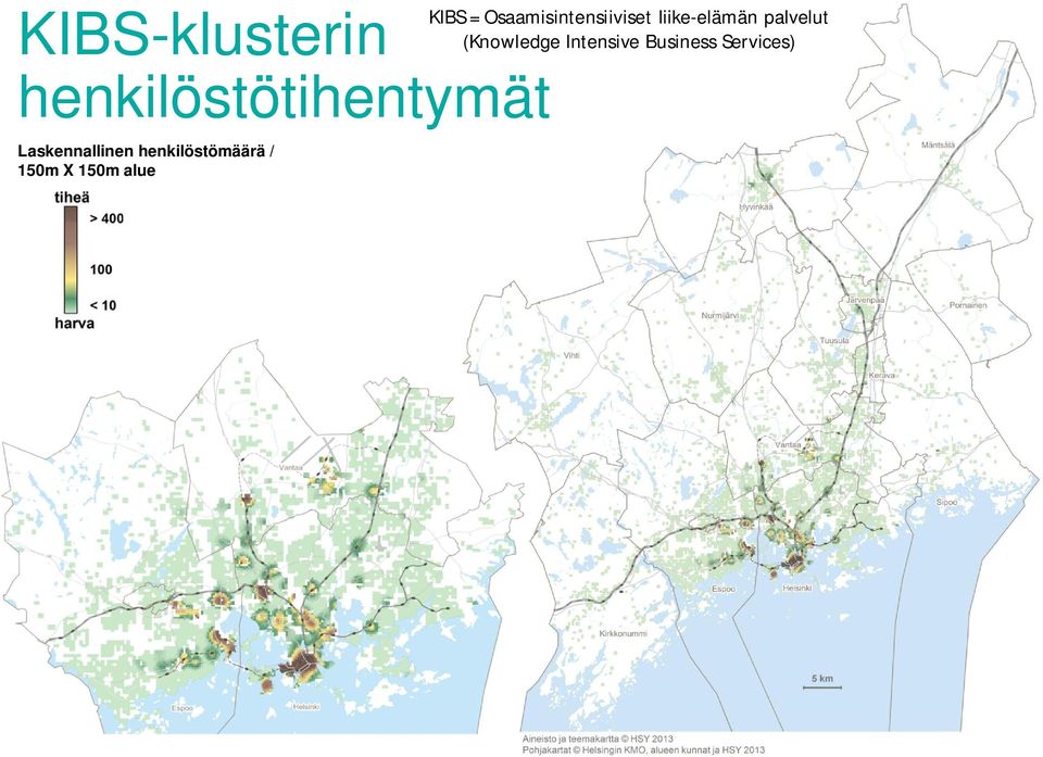 Business Services) henkilöstötihentymät