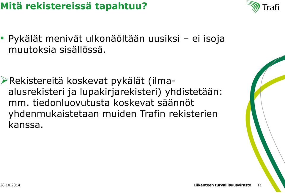 Rekistereitä koskevat pykälät (ilmaalusrekisteri ja lupakirjarekisteri)