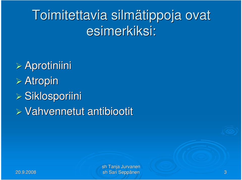 esimerkiksi: Aprotiniini