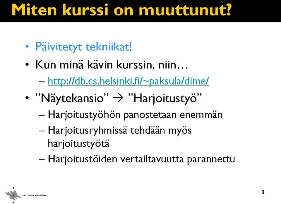 fi/~paksula/dime/ Näytekansio Harjoitustyö Harjoitustyöhön