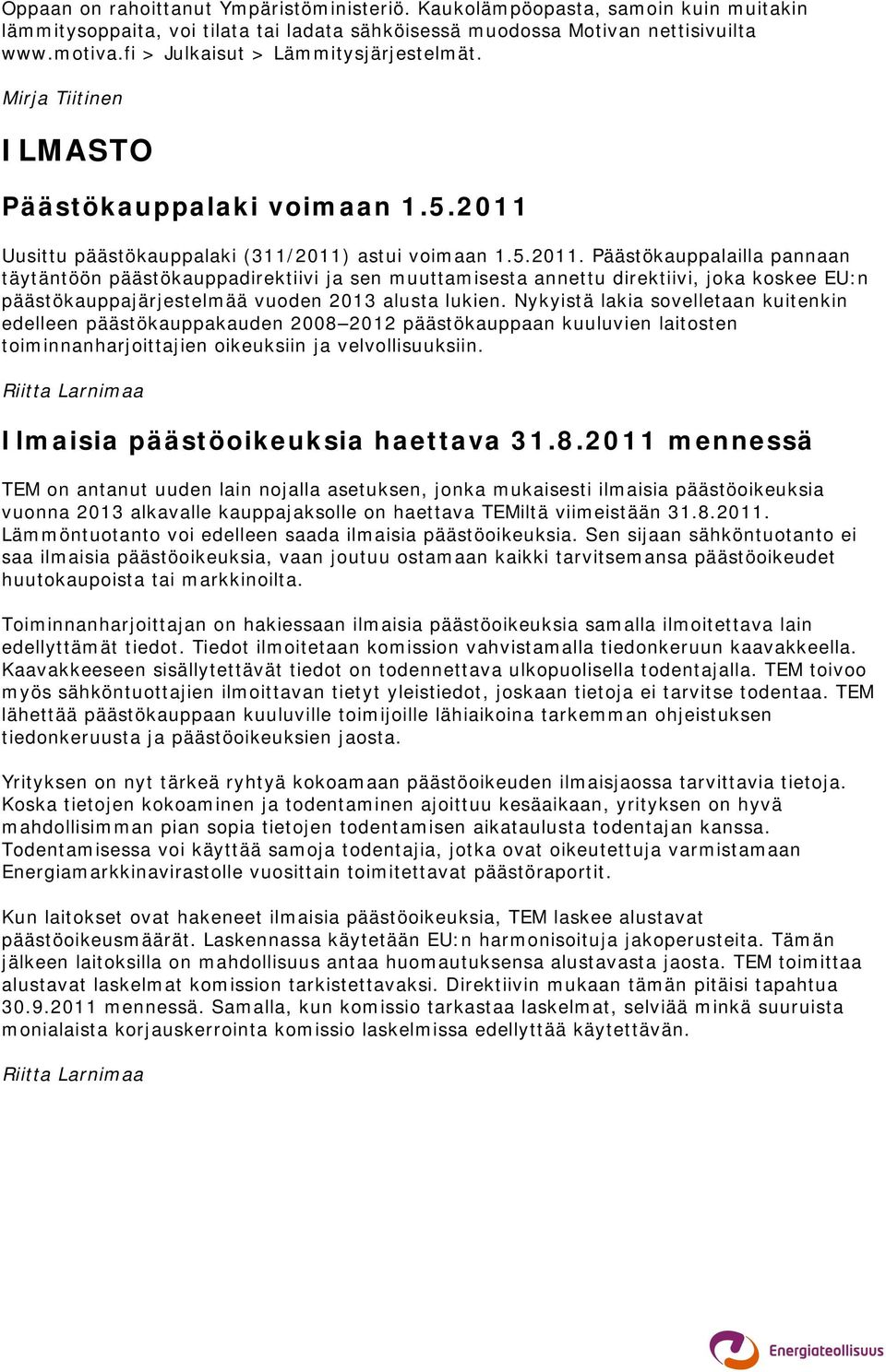 Uusittu päästökauppalaki (311/2011)
