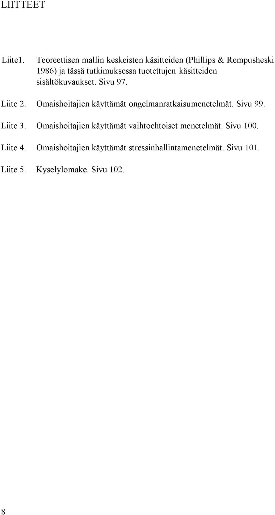 tuotettujen käsitteiden sisältökuvaukset. Sivu 97. Liite 2.