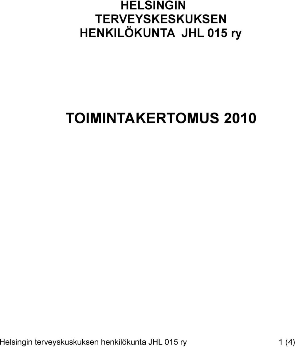 TOIMINTAKERTOMUS 2010 Helsingin