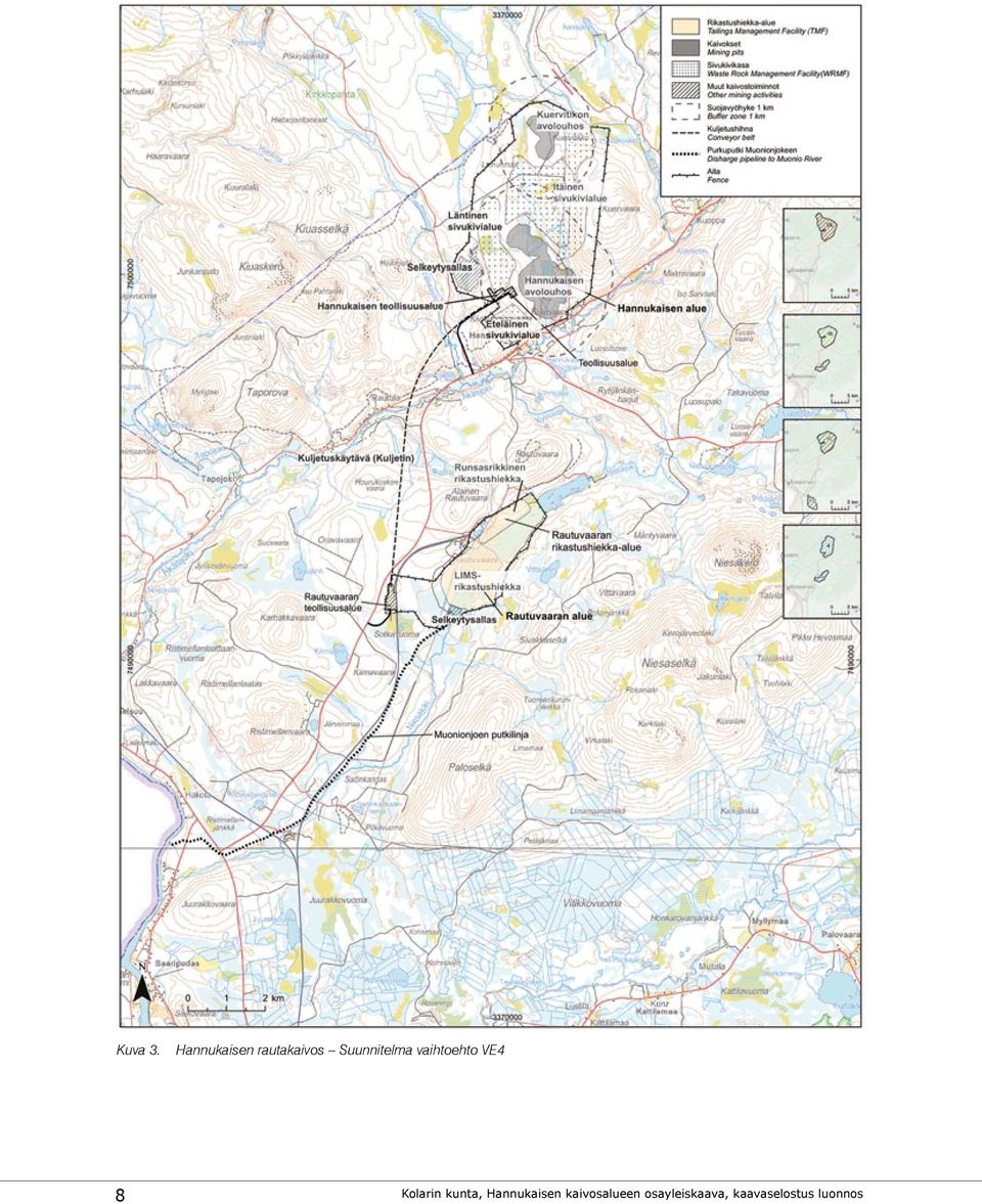 Suunnitelma vaihtoehto VE4 8