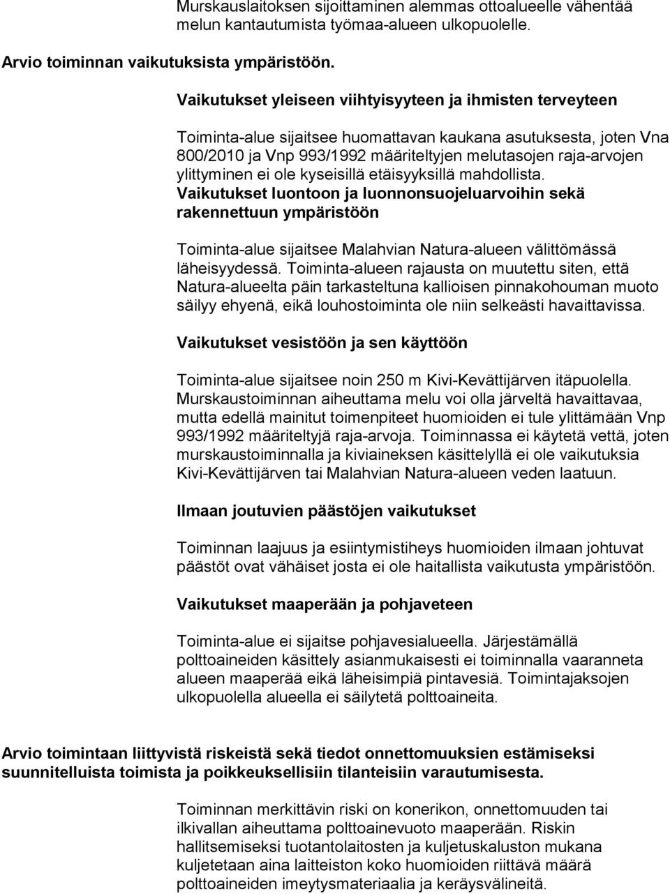 ylittyminen ei ole kyseisillä etäisyyksillä mahdollista.