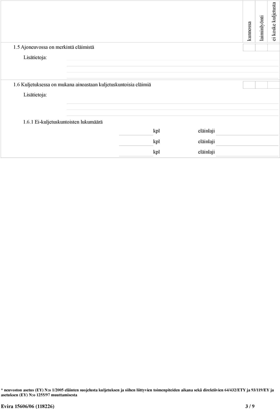 kuljetuskuntoisia eläimiä 1.6.