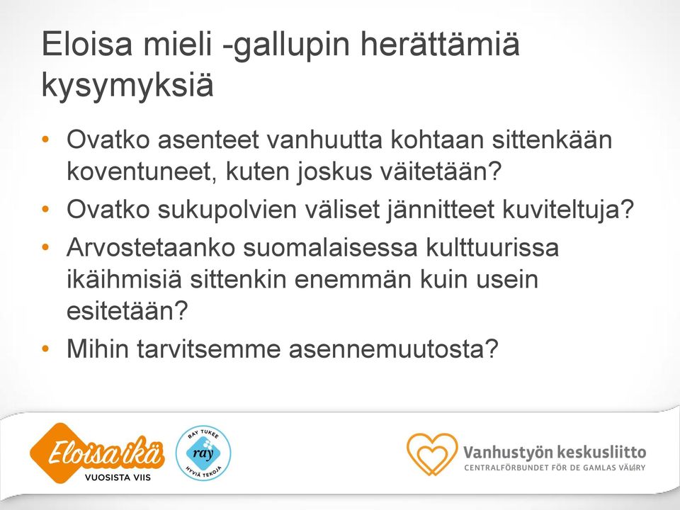 Ovatko sukupolvien väliset jännitteet kuviteltuja?