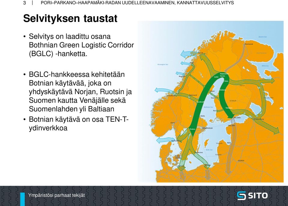 BGLC-hankkeessa kehitetään Botnian käytävää, joka on yhdyskäytävä