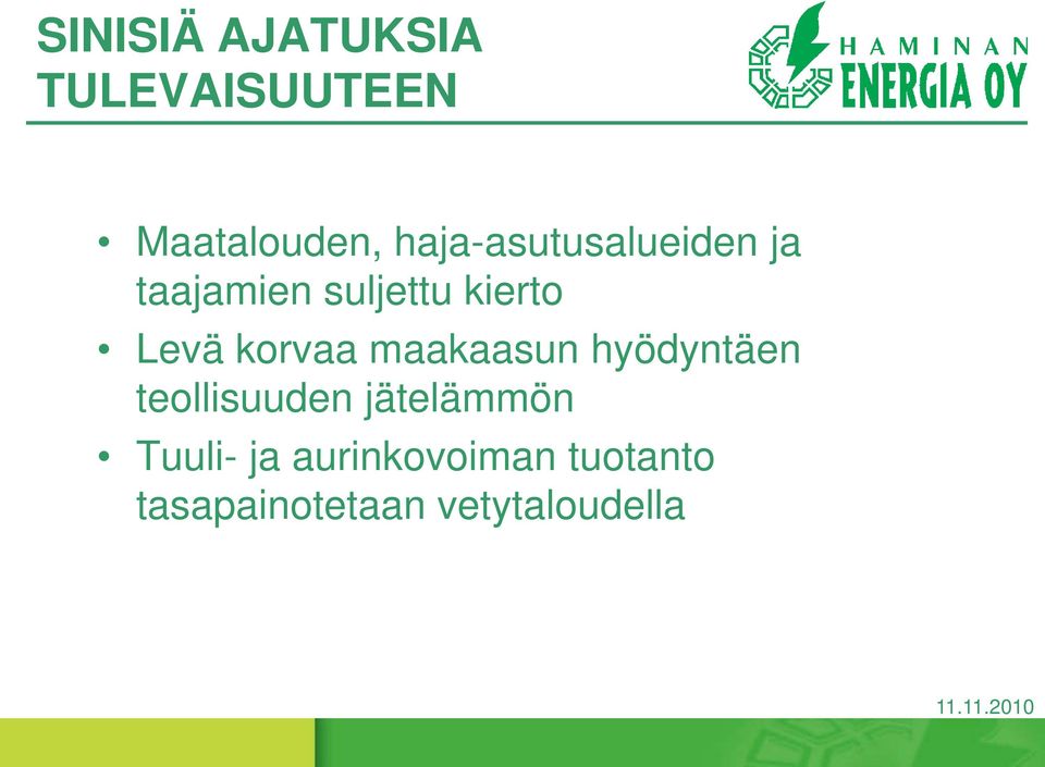 korvaa maakaasun hyödyntäen teollisuuden jätelämmön