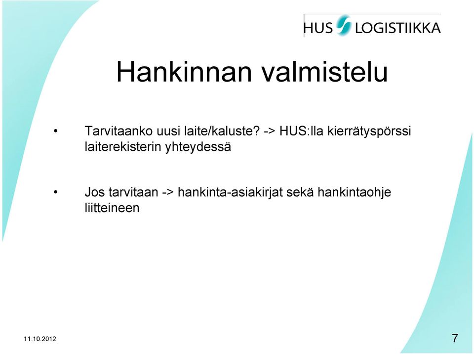 -> HUS:lla kierrätyspörssi laiterekisterin