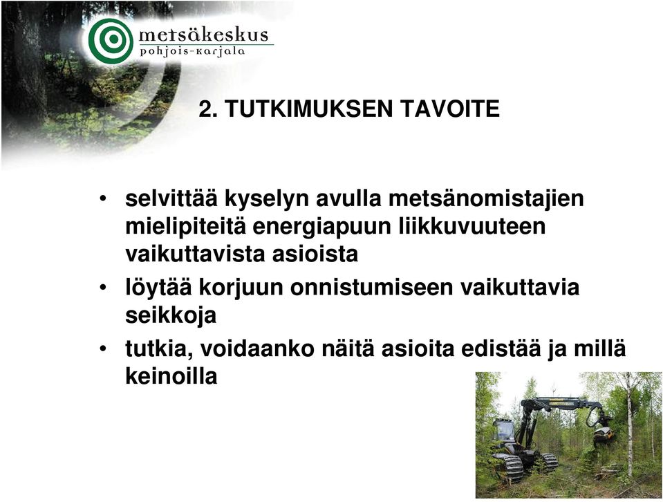 vaikuttavista asioista löytää korjuun onnistumiseen