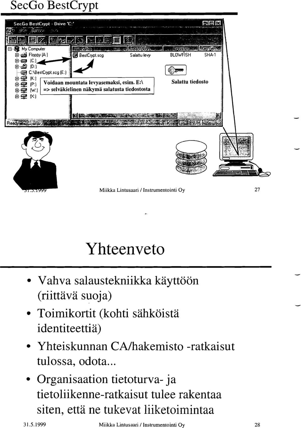 CAIhakemisto -ratkaisut tulossa, odota.