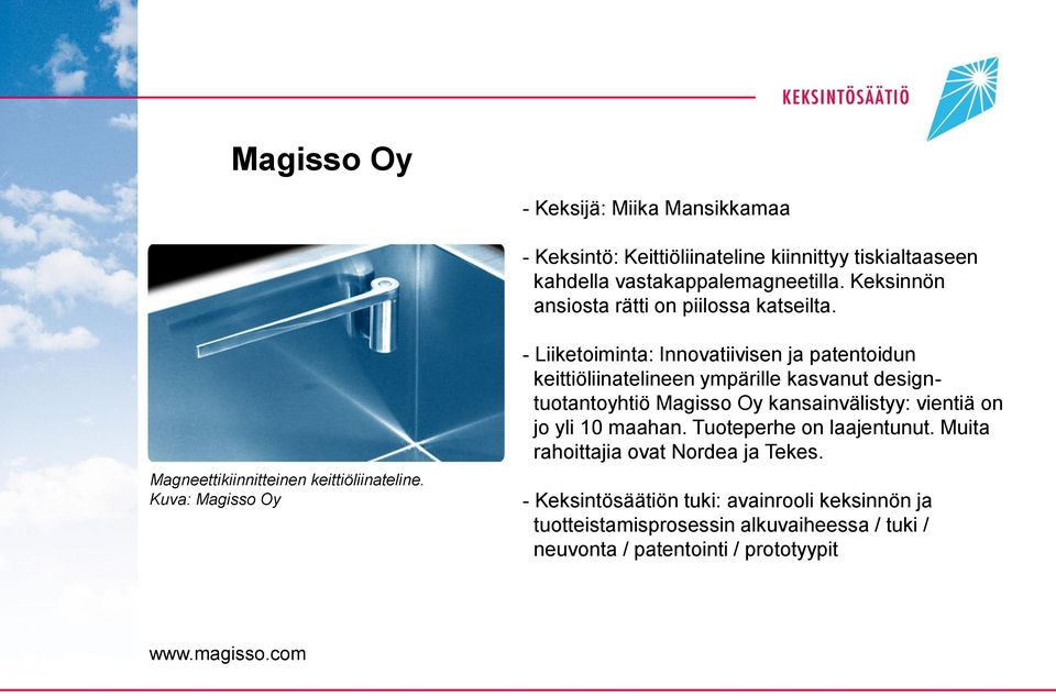 Kuva: Magisso Oy - Liiketoiminta: Innovatiivisen ja patentoidun keittiöliinatelineen ympärille kasvanut designtuotantoyhtiö Magisso Oy kansainvälistyy: