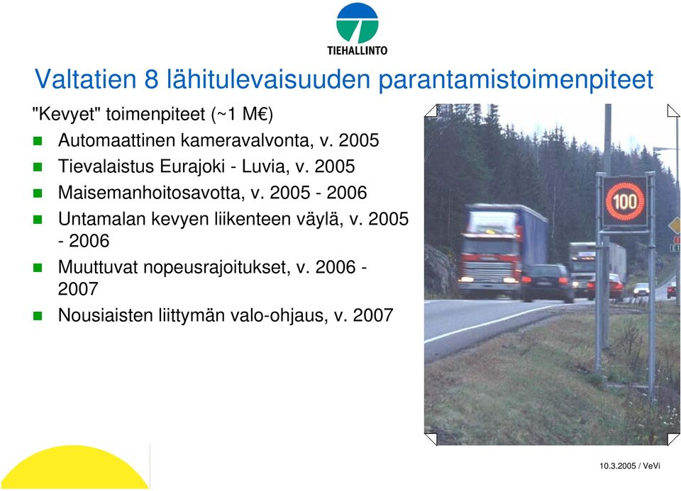 2005-2006 Untamalan kevyen liikenteen väylä, v.