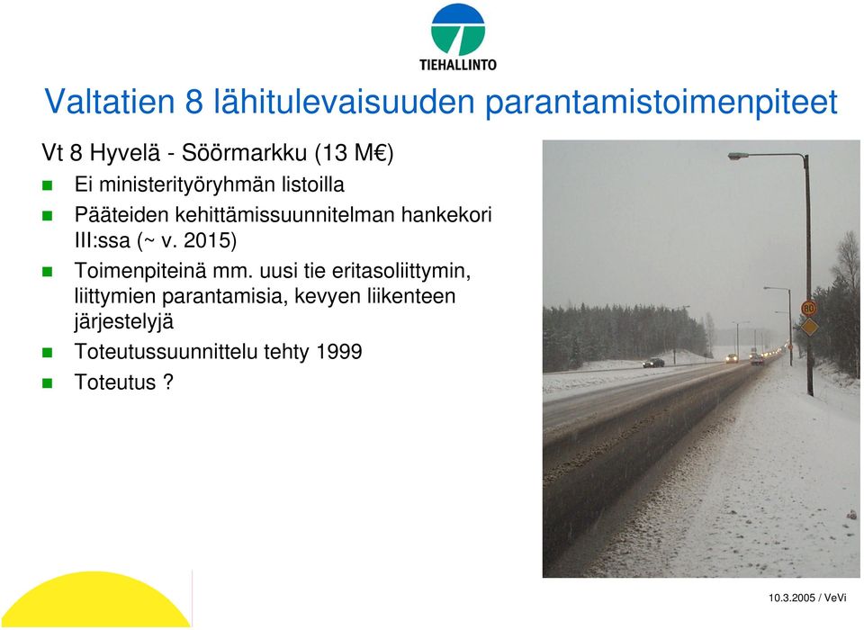 2015) Toimenpiteinä mm.
