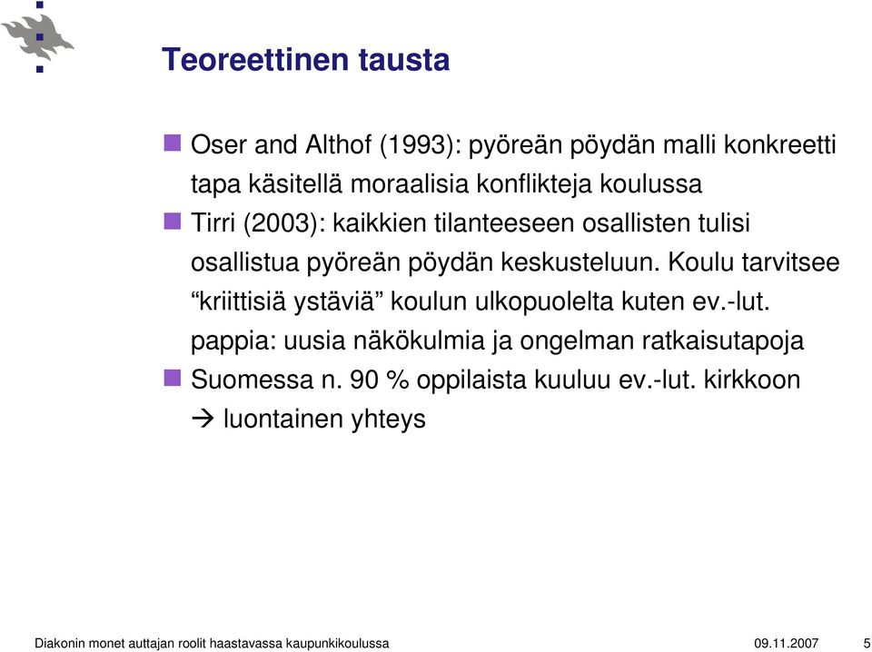 Koulu tarvitsee kriittisiä ystäviä koulun ulkopuolelta kuten ev.-lut.