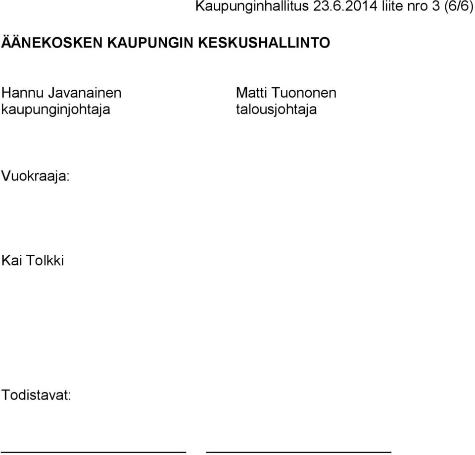 2014 liite nro 3 (6/6) Hannu Javanainen