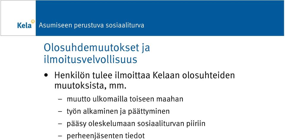 muutto ulkomailla toiseen maahan työn alkaminen ja