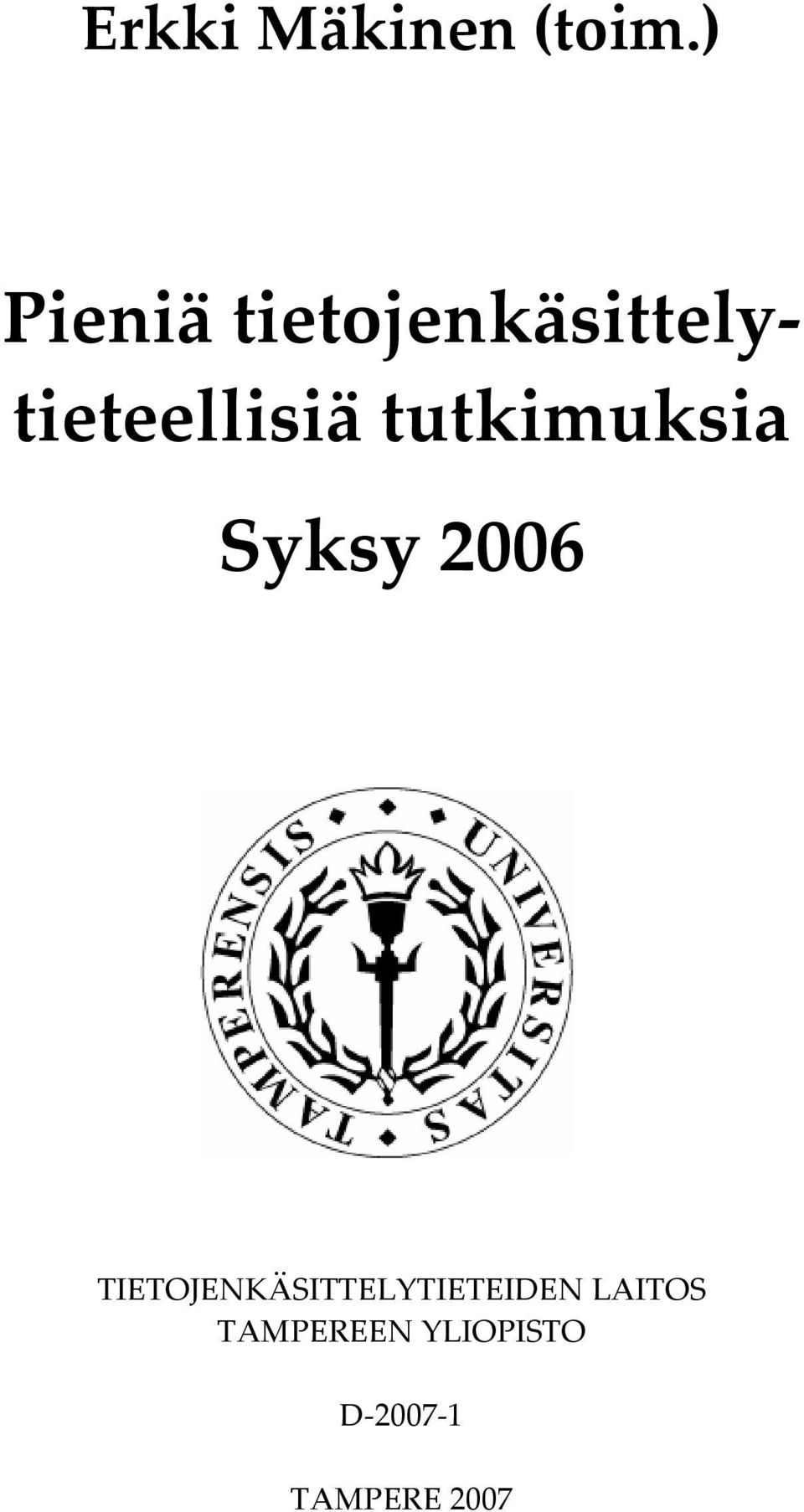 tutkimuksia Syksy 2006