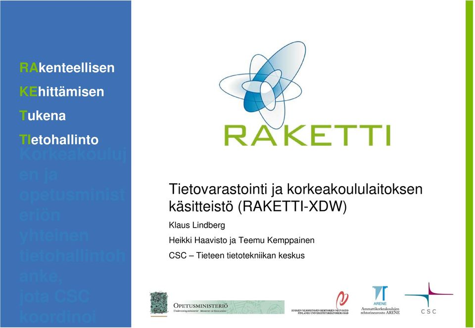 Tietovarastointi ja korkeakoululaitoksen käsitteistö (RAKETTI-XDW)