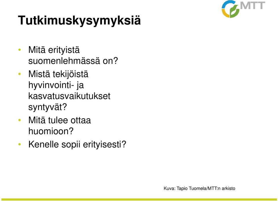 kasvatusvaikutukset syntyvät?