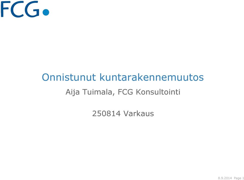 Aija Tuimala, FCG