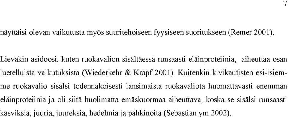 (Wiederkehr & Krapf 2001).