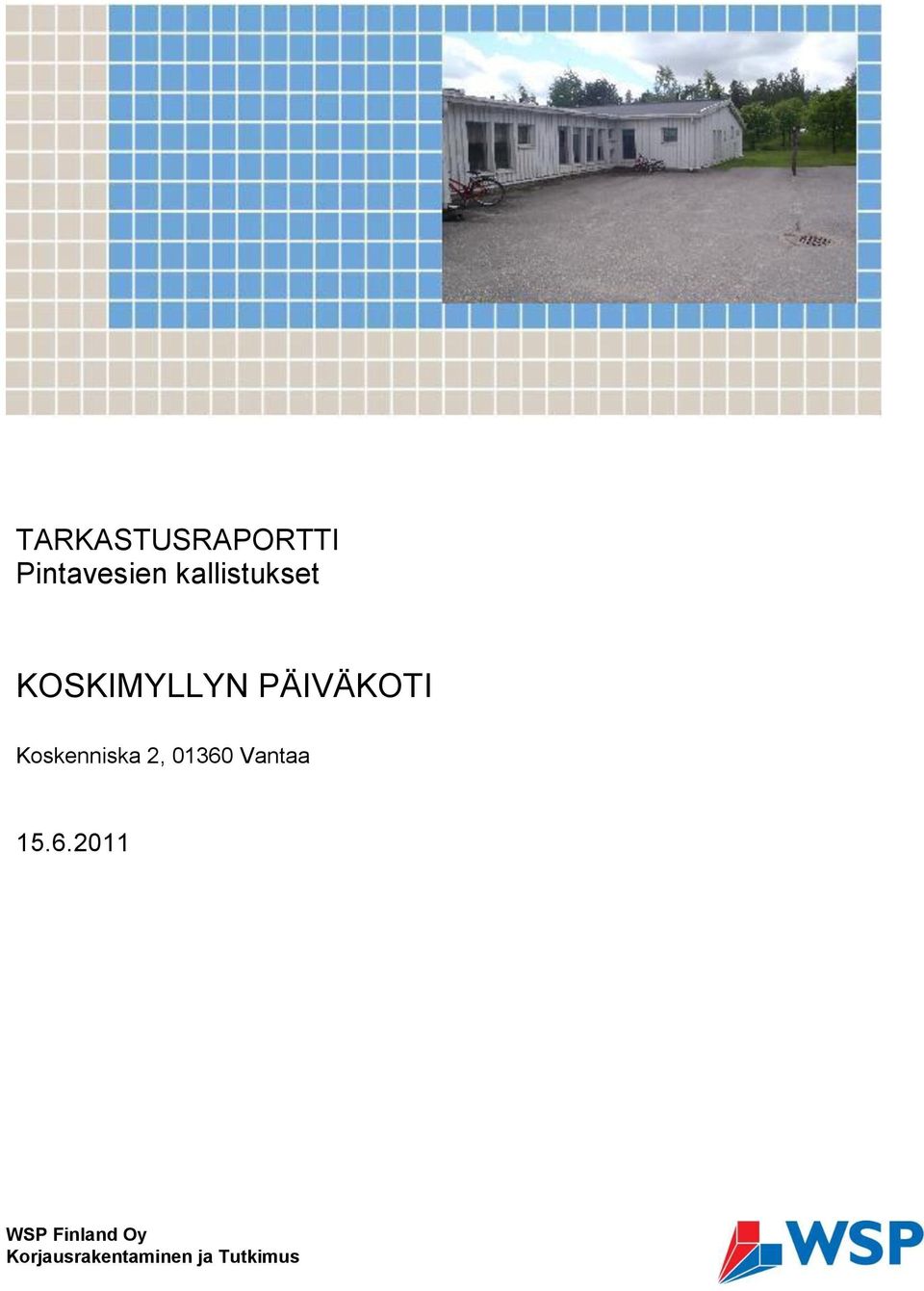 PÄIVÄKOTI Koskenniska 2, 01360