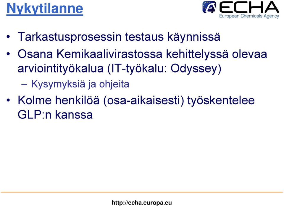 arviointityökalua (IT-työkalu: Odyssey) Kysymyksiä ja